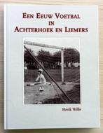 Een eeuw voetbal in achterhoek en Liemers., Ophalen of Verzenden, Balsport