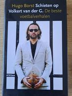 SCHIETEN OP VOLKERT VAN DER G. VOETBALVERHALEN. HUGO BORST., Boeken, Gelezen, Ophalen of Verzenden, Balsport, Hugo Borst.