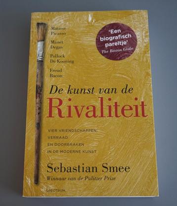 De kunst van de rivaliteit - Sebastian Smee beschikbaar voor biedingen