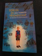 Dolf Verroen - Oorlog en vriendschap, Fictie algemeen, Ophalen of Verzenden, Dolf Verroen, Zo goed als nieuw