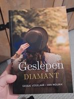 Geslepen diamant geschreven door Geesje Vogelaar -van mourik, Ophalen of Verzenden, Zo goed als nieuw