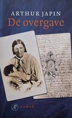Arthur Japin - De overgave (Ex.4), Boeken, Romans, Ophalen of Verzenden, Gelezen, Nederland