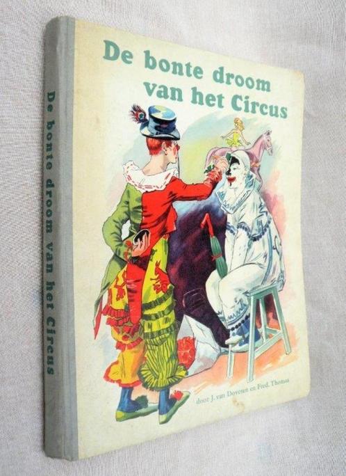 De bonte droom van het circus (1956).nederlands zuivelbureau, Boeken, Prentenboeken en Plaatjesalbums, Gelezen, Plaatjesalbum