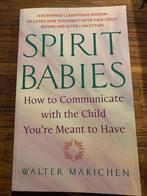 Spirit Babies van Walter Makichen, Ophalen of Verzenden, Zo goed als nieuw, Walter Makichen