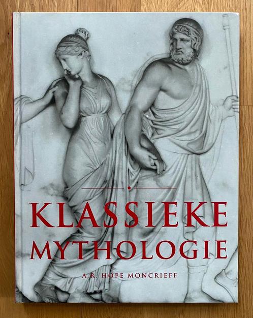 KLASSIEKE MYTHOLOGIE - A.R. Hope Moncrieff (1993), Boeken, Geschiedenis | Wereld, Zo goed als nieuw, Europa, 14e eeuw of eerder