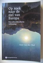 Op zoek naar de ziel van Europa~Koo van der Wal~Cultuurfilos, Boeken, Filosofie, Gelezen, Koo van der Wal, Ophalen of Verzenden