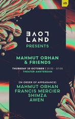 Mahmut Orhan & friends loveland ADE kaartjes te koop!, Tickets en Kaartjes, Evenementen en Festivals, Drie personen of meer