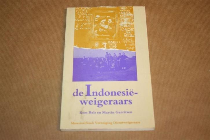 De Indonesië-weigeraars, Boeken, Geschiedenis | Vaderland, Gelezen, Ophalen of Verzenden