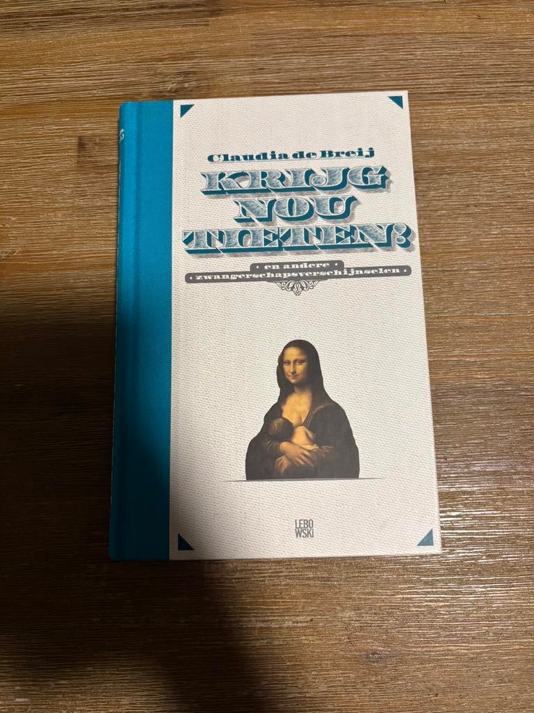 Claudia de Breij - Krijg nou tieten!, Boeken, Zwangerschap en Bevalling, Nieuw, Ophalen of Verzenden, Claudia de Breij