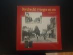 Dordrecht vroeger en nu. Jaap Bouman., Ophalen of Verzenden, 19e eeuw, Gelezen