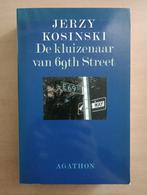 De kluizenaar van 69th Street door Jerzy Kosiński, Ophalen of Verzenden, Zo goed als nieuw, Nederland