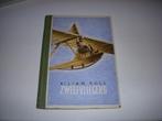 Boek ' Zweefvliegers ' Kilian Koll uitgeverij Westland 1943, Gelezen, Algemeen, Uitgeverij Westland, Ophalen of Verzenden