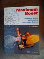 Maximum Boost - Corky Bell Turbocharger Boek, Ophalen of Verzenden, Zo goed als nieuw, Algemeen, Corky Bell