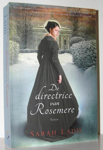 Sarah Ladd - De directrice van Rosemere (christelijke roman) beschikbaar voor biedingen
