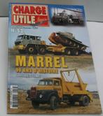 TIJDSCHRIFT Charge Utile magazine Hors série nr 52 Marrel, Ophalen of Verzenden, Zo goed als nieuw, Overige typen