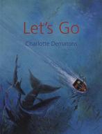 Let’s go charlotte dematons, Boeken, Kinderboeken | Kleuters, Ophalen of Verzenden, Zo goed als nieuw, Charlotte dematons