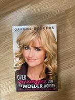 Over zwanger zijn en moeder worden, boek, Daphne Deckers, Nieuw, Daphne Deckers, Ophalen of Verzenden, Zwangerschap en Bevalling