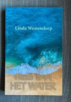 Linda Westendorp - weg van het water, Ophalen of Verzenden, Zo goed als nieuw, Linda Westendorp