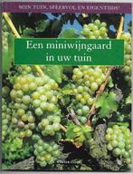 Een miniwijngaard in uw tuin - Werner Fader, Ophalen of Verzenden, Zo goed als nieuw, Werner Fader, Moestuin
