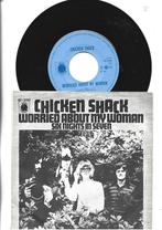 CHICKEN SHACK SINGLE 7" WORRIED ABOUT MY WOMAN 1968, 7 inch, Single, Ophalen of Verzenden, Zo goed als nieuw