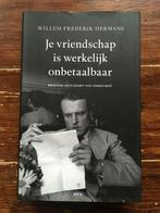 W.F. Hermans Je vriendschap is werkelijk onbetaalbaar 2004, Boeken, Ophalen of Verzenden, Nieuw, Willem Frederik Hermans