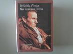 Frédéric Vitoux - He leven van Céline / Open Domein, Boeken, Gelezen, Europa overig, Frédéric Vitoux, Ophalen of Verzenden