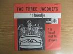 THE THREE JACQUETS   'T HOEDJE / 'T IS HAAST NIET TE G'LOVEN, 7 inch, Single, Ophalen of Verzenden, Zo goed als nieuw