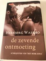 De Zevende Ontmoeting - Herbjørg Wassmo, Ophalen of Verzenden, Gelezen, Nederland