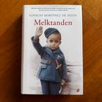 I.M. de Pison - Melktanden, Ophalen of Verzenden, Zo goed als nieuw, I.M. de Pison; Ignacio Martinez de Pisón