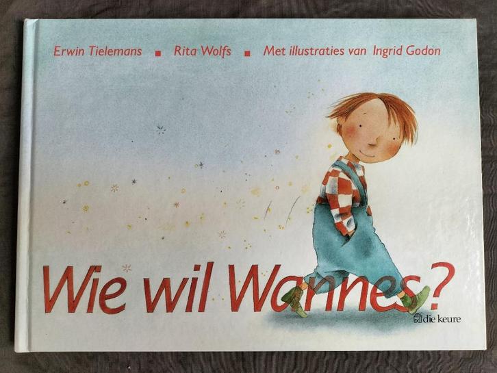 Erwin Tielemans & Rita Wolfs - Wie wil Wannes?, Boeken, Kinderboeken | Kleuters, Zo goed als nieuw, Fictie algemeen, Jongen of Meisje