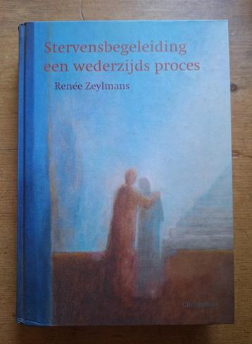 Stervensbegeleiding een wederzijds proces - Renée Zeylman beschikbaar voor biedingen