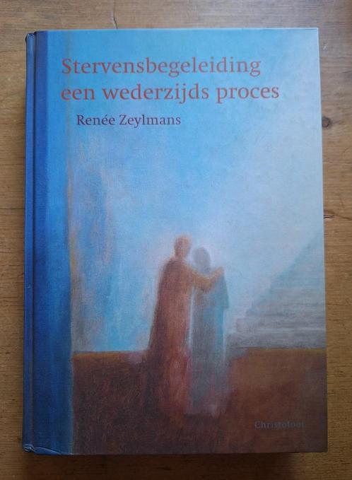 Stervensbegeleiding een wederzijds proces - Renée Zeylman, Boeken, Advies, Hulp en Training, Zo goed als nieuw, Ophalen of Verzenden