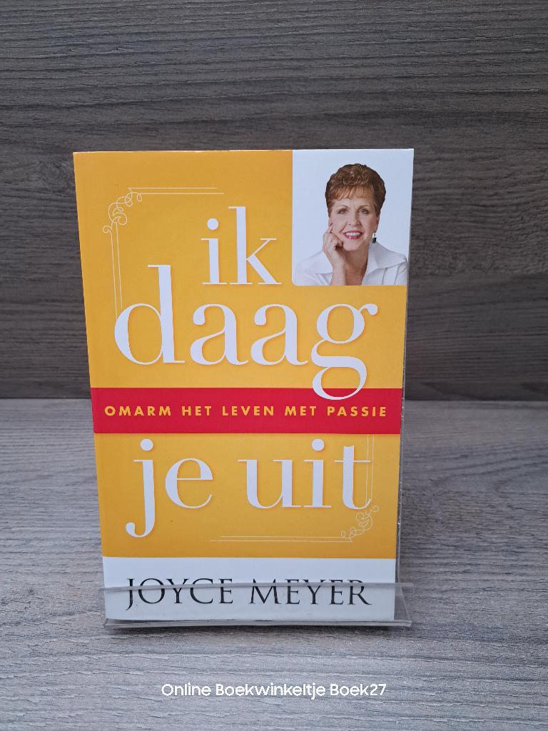 Ik daag je uit / omarm het leven met passie, Boeken, Ophalen of Verzenden, Zo goed als nieuw, Joyce Meyer, Christendom | Protestants