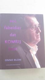 Onno Blom – Het fabeldier dat Komrij heet (gesigneerd), Boeken, Ophalen of Verzenden, Zo goed als nieuw, Kunst en Cultuur
