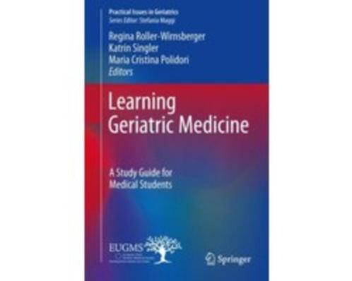 Learning Geriatric Medicine 9783319619965, Boeken, Studieboeken en Cursussen, Zo goed als nieuw, HBO, Beta, Verzenden