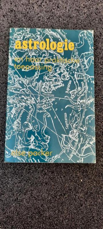 Astrologie en haar praktische toepassing, Else Parker beschikbaar voor biedingen