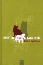 Met de kat naar bed - Mike Resnick  'Met de kat naar bed' is, Boeken, Dieren en Huisdieren, Nieuw, Mike Resnick, Katten, Verzenden