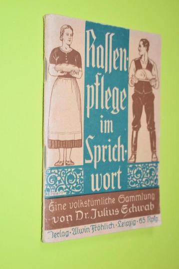 Rassen-pflege im Sprichwort -1942- J. Schwab beschikbaar voor biedingen