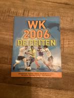 WK 2006 de feiten, Ophalen of Verzenden, Zo goed als nieuw, Buitenlandse clubs, Boek of Tijdschrift