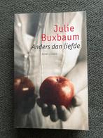 Anders dan liefde - Julie Buxbaum, Boeken, Ophalen of Verzenden, Nieuw, Julie Buxbaum, Amerika