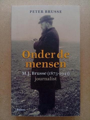 Peter Brusse - Onder de mensen - M.J. Brusse journalist beschikbaar voor biedingen