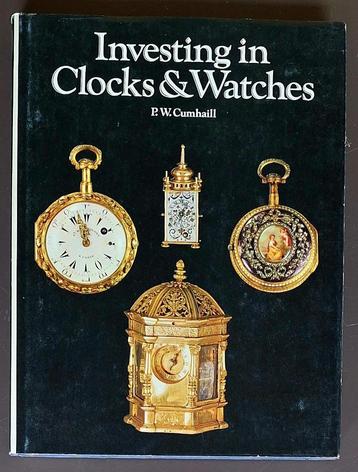 Boek: Investing in Clocks & Watches - P.W. Cumhaill beschikbaar voor biedingen