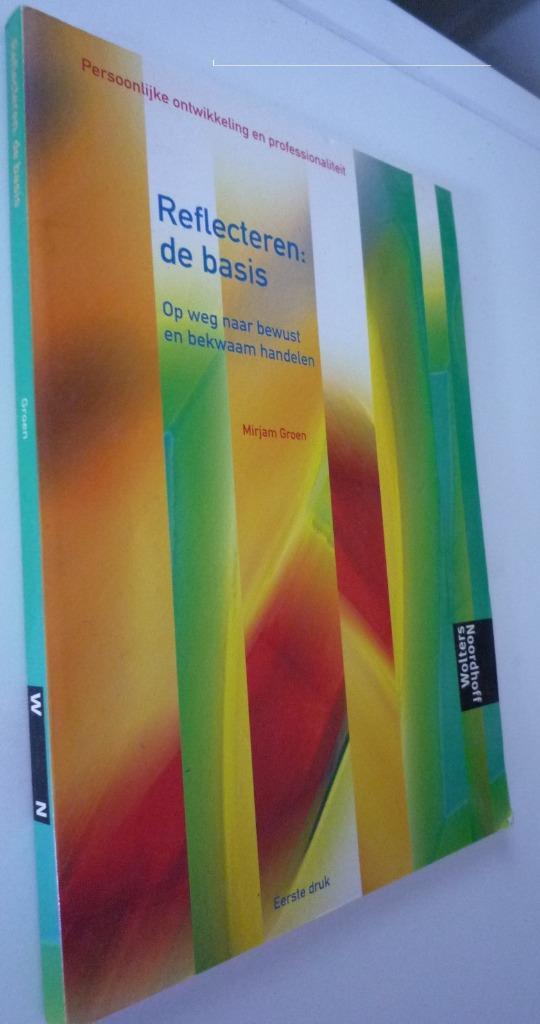 Reflecteren De Basis - Mirjam Groen, Boeken, Studieboeken en Cursussen, Zo goed als nieuw, HBO, Alpha, Ophalen of Verzenden
