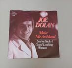 Joe Dolan -  Such A Good Looking Woman/Make Me An Island, Cd's en Dvd's, Vinyl Singles, Gebruikt, 7 inch, Single, Ophalen of Verzenden