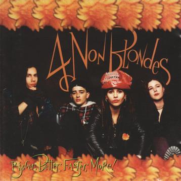 CD 4 Non Blondes - Bigger, Better, Faster, More beschikbaar voor biedingen