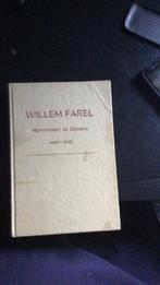 Willem Farel, Gelezen, Ophalen of Verzenden