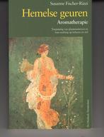 Hemelse geuren aromatherapie Susanne Fischer Rizzi paperback, Boeken, Esoterie en Spiritualiteit, Ophalen of Verzenden, Zo goed als nieuw