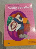 Veilig bevallen - Beatrijs Smulders, Boeken, Ophalen of Verzenden, Gelezen, Zwangerschap en Bevalling