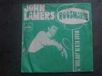 John Lamers - Roosmarie, Ophalen of Verzenden, 7 inch, Nederlandstalig, Single