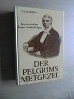 Der Pelgrims Metgezel - Leven en arbeid J.C. Philpot, Boeken, Ophalen of Verzenden, Zo goed als nieuw